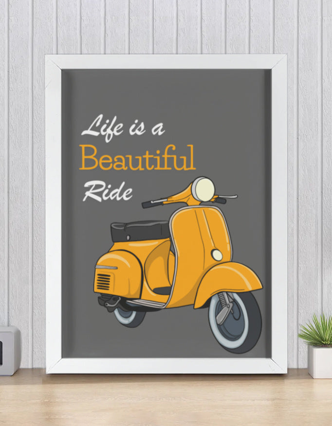 Life is a beautiful Ride- Framed Poster