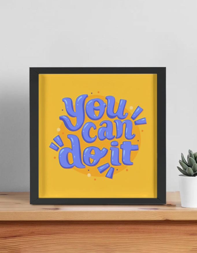 You Can Do It